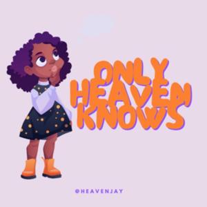 OnlyHeavenKnows