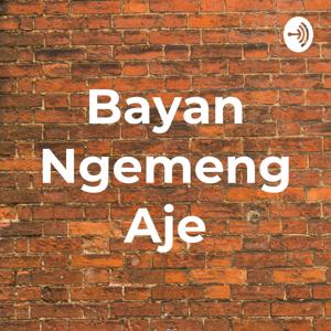 Bayan Ngemeng Aje