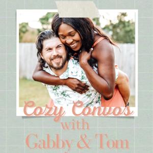 COZY CONVOS with Gabby and Tom