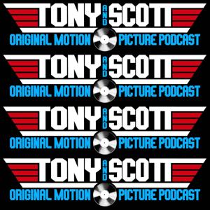 The Tony & Scott Motion Picture Podcast