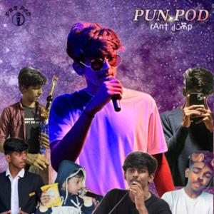 PUNPOD - RANT DUMP