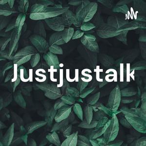 Justjustalk