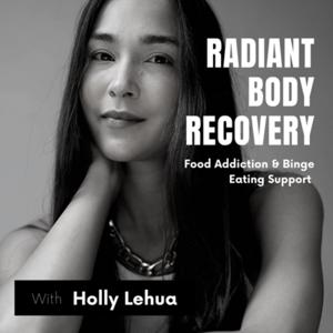 Radiant Body Recovery - Overcome Food Addiction & Binge Eating