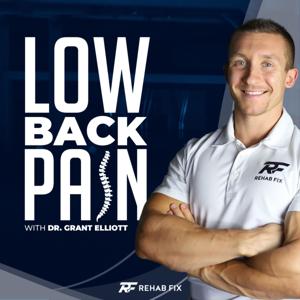 Low Back Pain Podcast by Dr. Grant Elliott