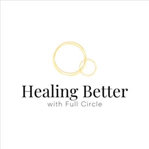 Healing Better with Full Circle