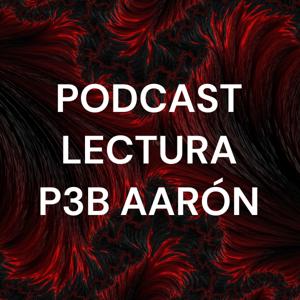 PODCAST LECTURA P3B AARÓN