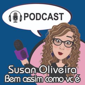 Susan Oliveira Podcast