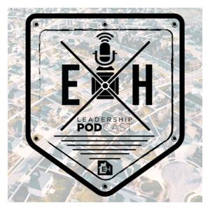 EH Leadership Podcast