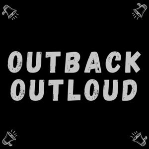 Outback Outloud