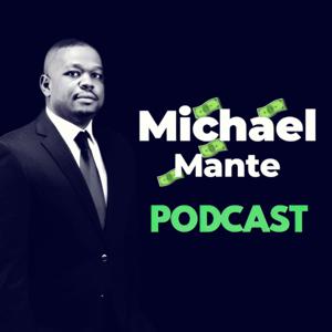 Michael Mante Podcast