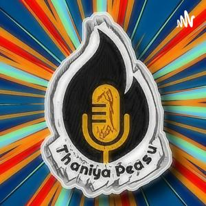 Thaniya Peasu - Tamil Podcast