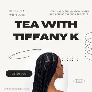 Tea With Tiffany K