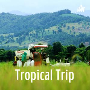 Tropical Trip