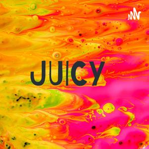 JUICY