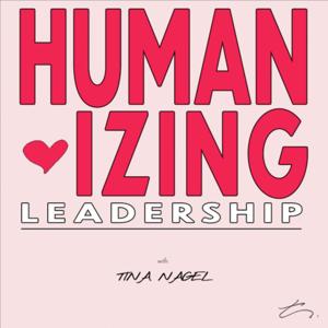 Humanizing Leadership