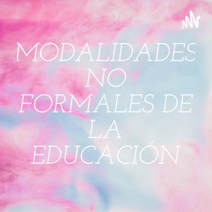 MODALIDADES NO FORMALES DE LA EDUCACIÓN