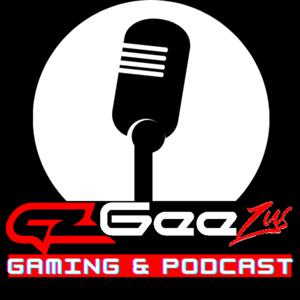 GeeZus Gaming & Podcast