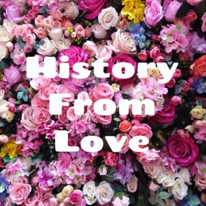 History From Love