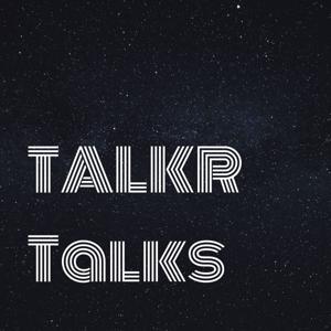 TALKR Talks