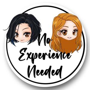 No Experience Needed