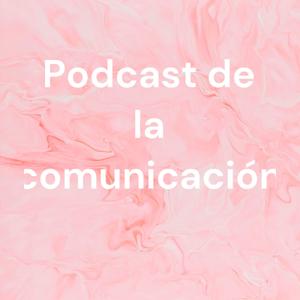 Podcast de la comunicación