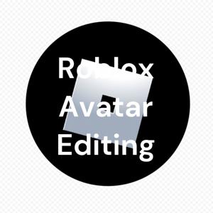 Roblox Avatar Editing by Harper Samford