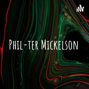 Phil-ter Mickelson