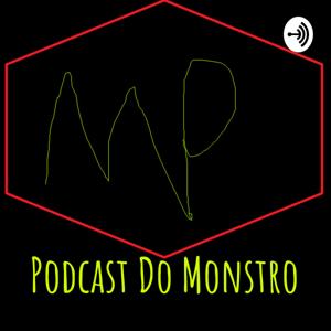 Podcast Do Monstro