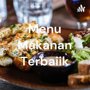 Menu Makanan Terbaiik