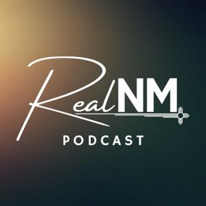 Real NM Podcast