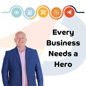 Every Business Needs a Hero