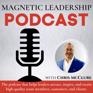 Magnetic Leadership Podcast
