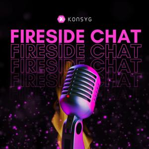 Fireside Chat: by Konsyg