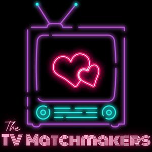 The TV Matchmakers