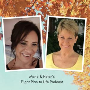 Marie & Helen's Flight Plan to Life.