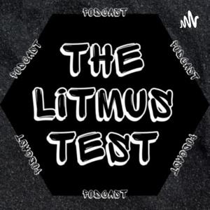 The Litmus Test Podcast