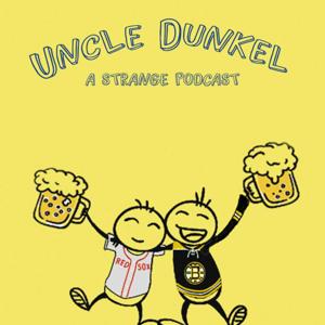 Uncle Dunkel Podcast