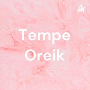 Tempe Oreik