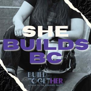 She Builds BC Podcast