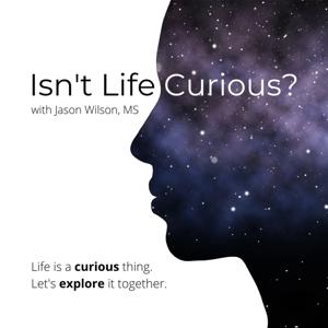 Isn't Life Curious?