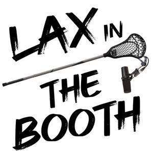 Lax In The Booth by Corey Fields