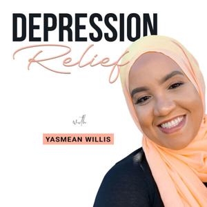 Depression Relief with Yasmean Willis