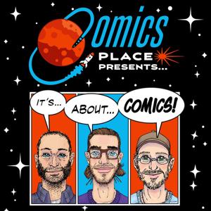 Comics Place presents... (formerly Perfectly Acceptable Podcast by Comics Place)