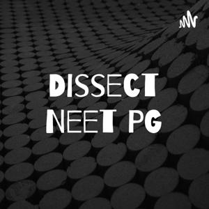 Dissect Neet PG