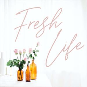 Fresh Life