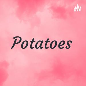 Potatoes