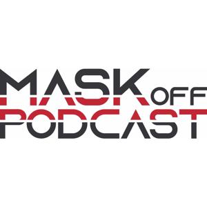 Mask Off Podcast