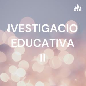 INVESTIGACION EDUCATIVA II