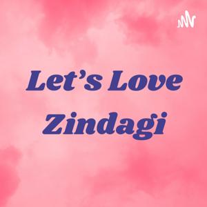 Let’s Love Zindagi