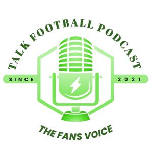 TALK FOOTBALL PODCAST